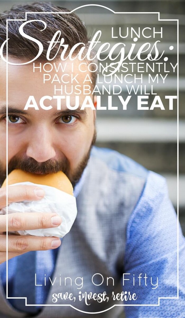 Have a picky husband or not enough time at night? Here's my strategy for how to pack a lunch your husband will actually eat, save money, and time!