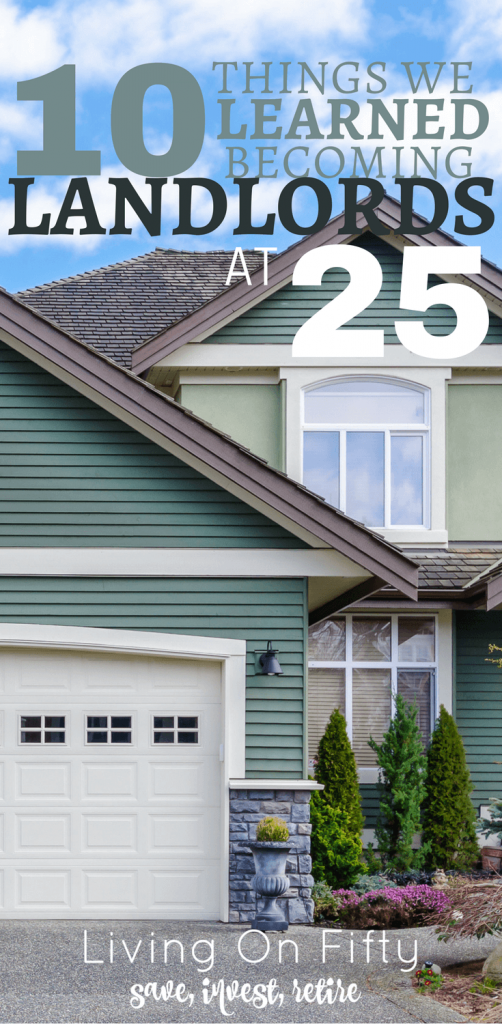 Learn from our mistakes: here are 10 things we learned becoming landlords at 25.  How to become a landlord without making our mistakes!